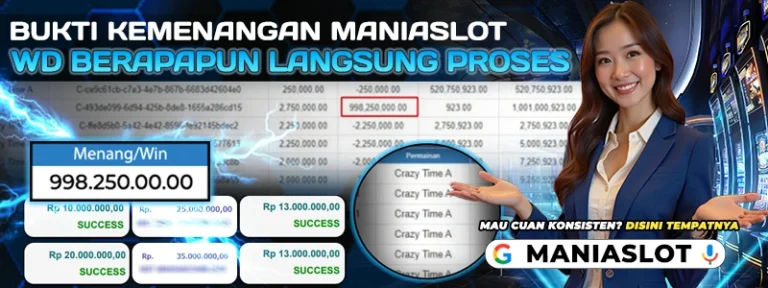 Bukti Kemenangan di Maniaslot